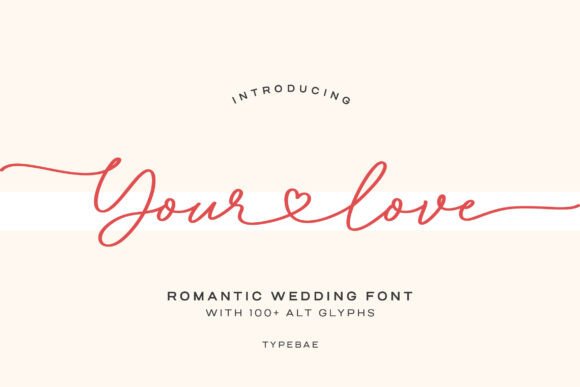 Finding Your Brand's Signature: A Look at Your Love Font