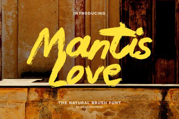 Mantis Love: The Authentic Brush Font for Your Handmade Brand