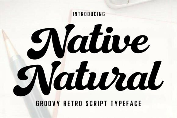 Native Natural: A Warm Script Font for Your Business Branding