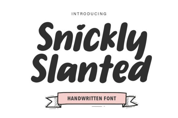 Snickly Slanted Font: A Bold, Friendly Choice for Your Business Branding