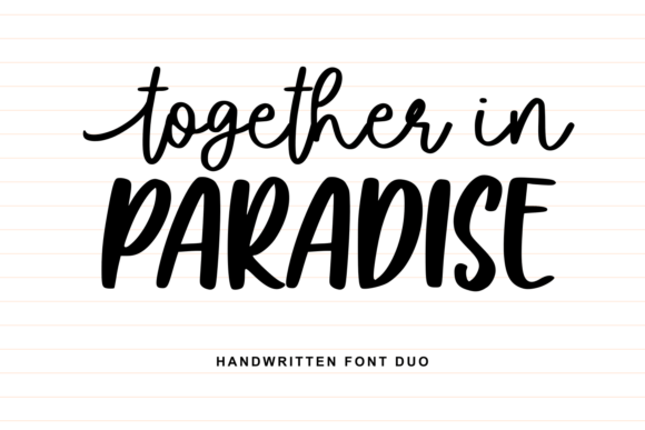 Together in Paradise: An Editorial Font Duo That Feels Like Harmony